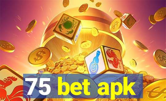 75 bet apk